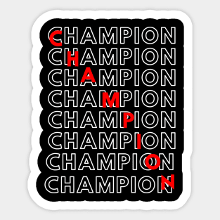 (I am a) Champion Sticker